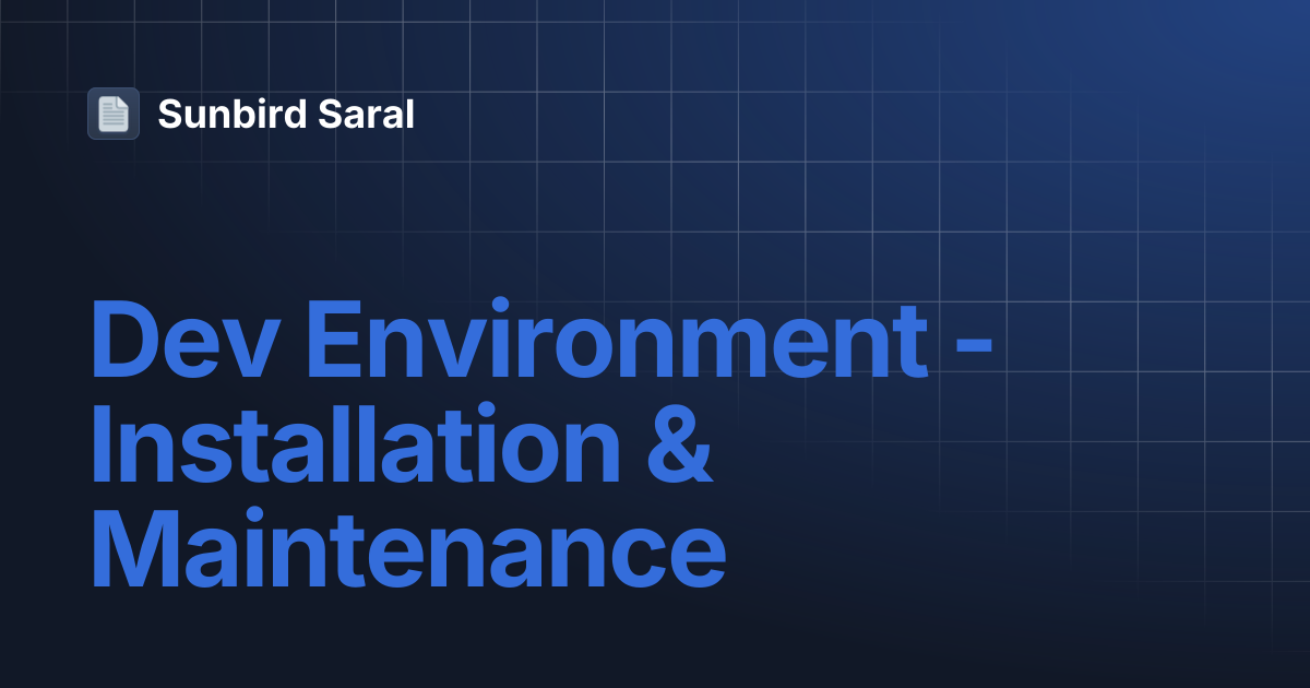 Dev environment installation maintenance sunbird saral